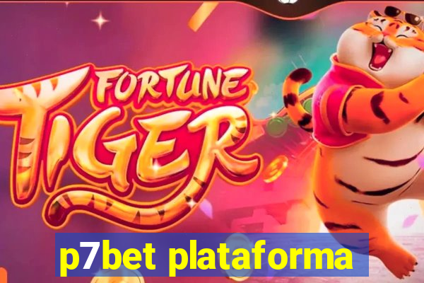 p7bet plataforma